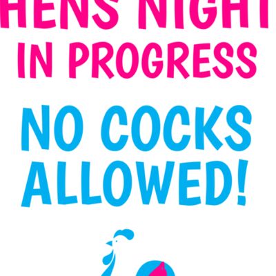 Hens night in progress no cocks allowed Thumbnail