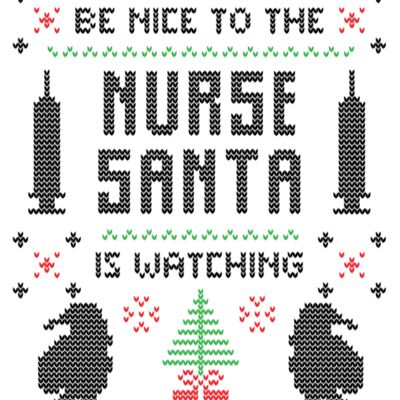 Be nice to the nurse santa is watching Thumbnail